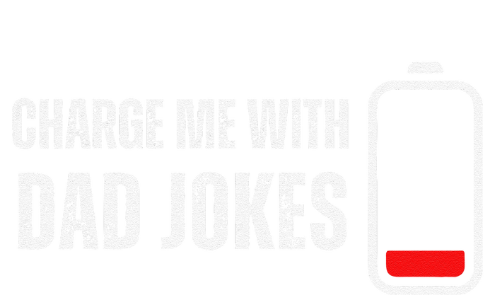 Charge Me With Dad Jokes Funny Bad Puns Lover T-Shirt