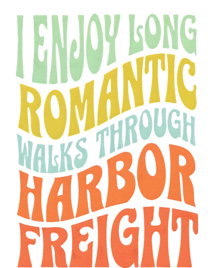 I Enjoy Long Romantic Walks Through Harbor Funny Design T-Shirt