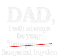 Dad I Will Always Be Your Financial Burden Funny Dad Yupoong Adult 5-Panel Trucker Hat