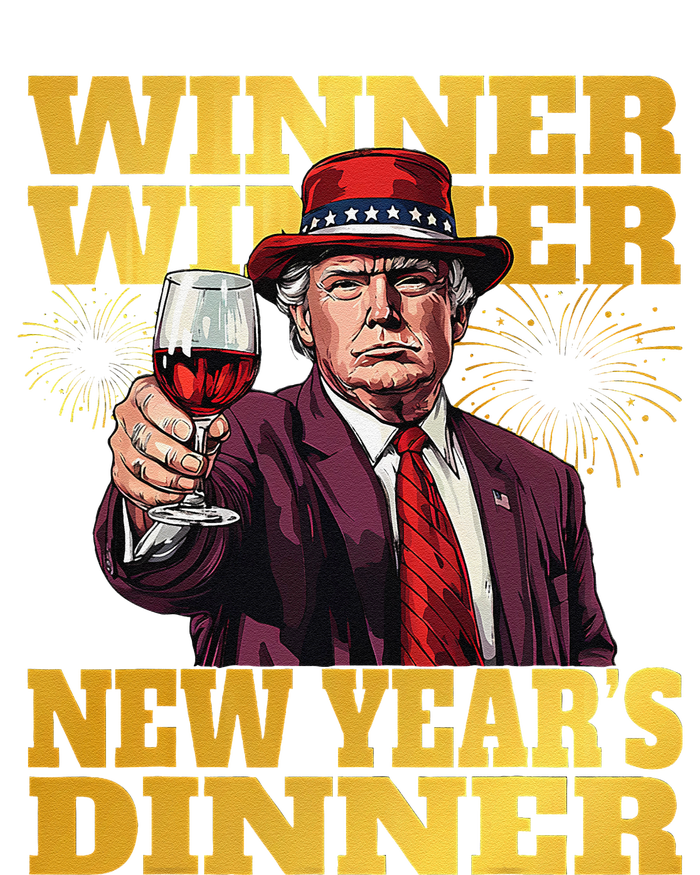 Trump Winner New YearS Dinner Funny Trump Drinking Wine T-Shirt