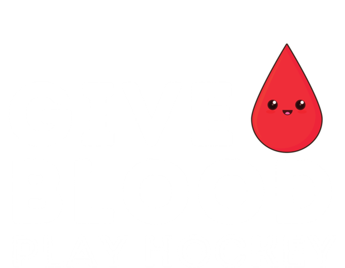 Give Blood Play Hockey Funny Ice Hockey Player Gift Meaningful Gift T-Shirt