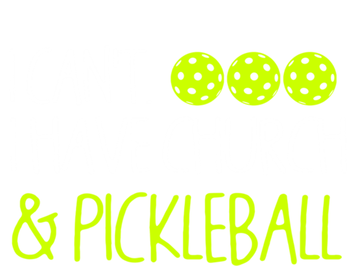 I CanT I Have Church And Pickleball Gift T-Shirt