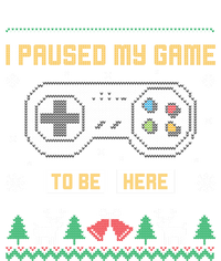 I Paused My Game To Be Here Gaming Ugly Christmas Gift Tall Sweatshirt