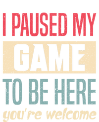 I Paused My Game To Be Here Funny Retro Vintage Video Gamer Gift T-Shirt