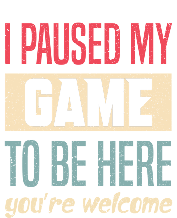 I Paused My Game To Be Here Funny Retro Vintage Video Gamer Gift T-Shirt