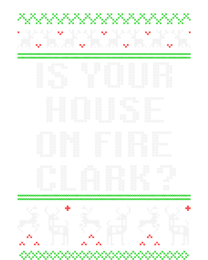 Is Your House On Fire Clark? Funny Christmas Ugly Gift Insulated Varsity Jacket