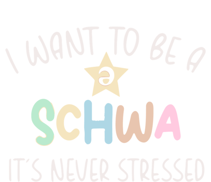 I Want To Be A Schwa ItS Never Stressed Science Of Reading Gift Hoodie