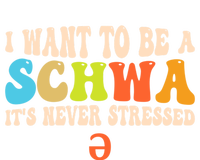 I Want To Be A Schwa ItS Never Stressed Science Of Reading Great Gift Toddler Sweatshirt