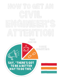 How To Get Engineers Attention Funny Civil Engineering T-Shirt