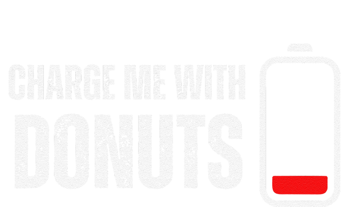 Charge Me With Donuts Funny Sweets Donut Lover Yupoong Adult 5-Panel Trucker Hat