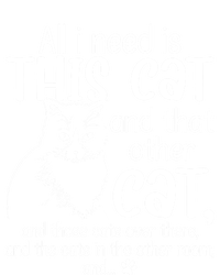 All I Need Is This Cat And That Other Cat And Those Cats Funny Gift Doggie Tank