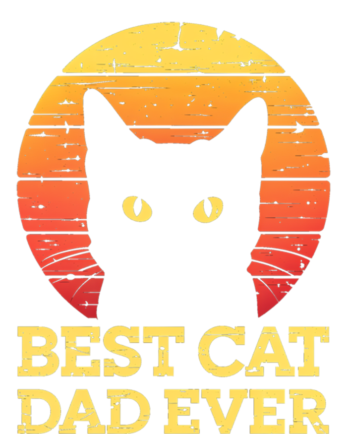 Best Cat Dad Ever Cat Daddy Cat Lover Cat Father Gift T-Shirt