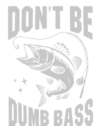 Classic DonT Be A Dumb Bass Funny Fishing Dad Bass Fish T-Shirt