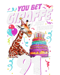 You Bet Giraffe I Just Turned 91 Funny 91st Birthday T-Shirt