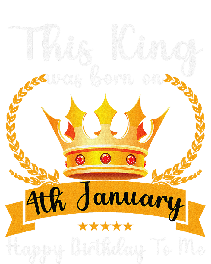 This King Was Born On 4th January Cool Jan Father Papa Uncle T-Shirt