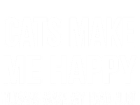 Cats Make Me Happy Hu Make My Head Hurt Gift T-Shirt