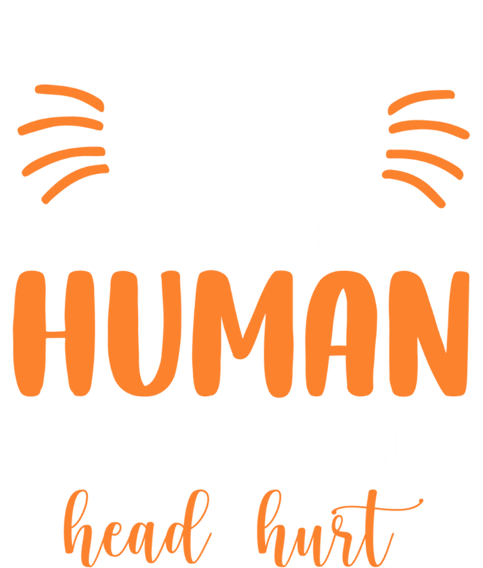 Cats Make Me Happy Hu Make My Head Hurt Cool Gift Sweatshirt Cinch Pack Bag