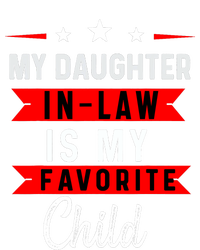 My Daughter In Law Is My Favorite Child Daughter In Law T-Shirt