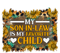 My Son In Law Is My Favorite Child Family Sunflower Design Ladies PosiCharge Competitor Racerback Tank