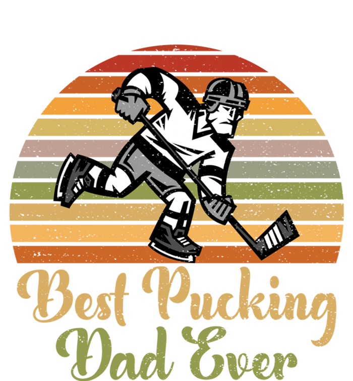 Pucking Dad Fathers Day Funny Gift Best Pucking Dad Ever Gift T-Shirt