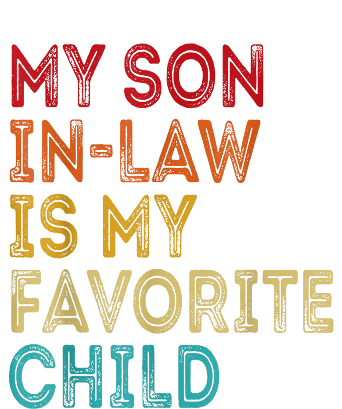 My Son In Law Is My Favorite Child Retro T-Shirt