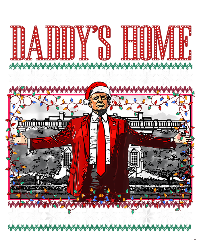 Funny DaddyS Home Trump Ugly Christmas Sweater Xmas Pajamas T-Shirt