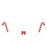 On The Naughty List And I Regret Nothing Funny Xmas T-Shirt