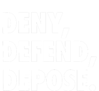 Deny Defend Depose T-Shirt