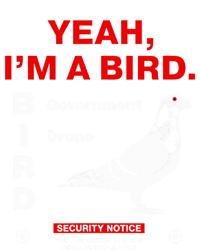 Yeah IM A Bird T-Shirt