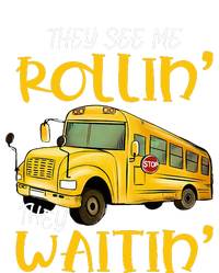 School Bus Driver They See Me Rollin They Waitin Sweatshirt