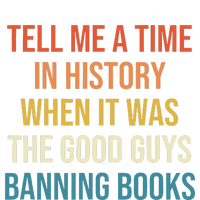 Tell Me A Time In History When It Was Good Guys Banning Book Women's Knotted Racerback Tank