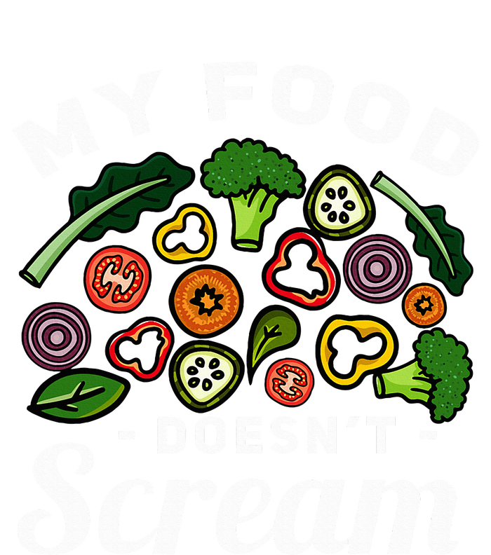 My Food DoesnT Scream Anti Animal Cruelty Vegan Vegetarian T-Shirt