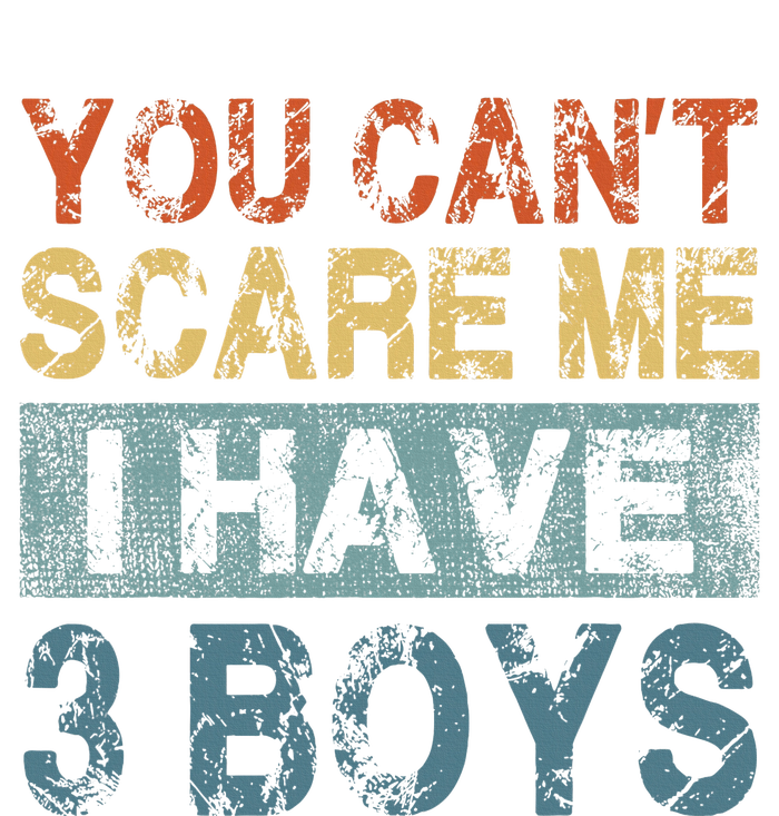 You CanT Scare Me I Have 3 Mom Dad Ladies PosiCharge Competitor Racerback Tank