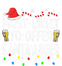 Most Likely To Offer Santa A Beer Funny Drinking Christmas T-Shirt