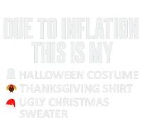 Due To Inflation This Is My Halloween Thanksgiving Christmas T-Shirt