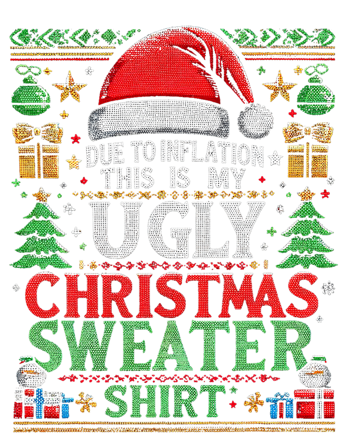 Due To Inflation This Is My Ugly Christmas 2024 Xmas Holiday Toddler Fine Jersey T-Shirt