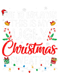 Due To Inflation Ugly Christmas Sweaters Funny T-Shirt