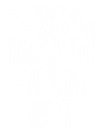 This Totally Has Cat Hair On It I Love My Cat Great Gift T-Shirt