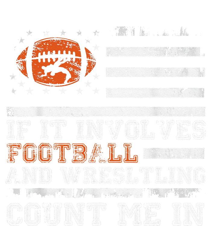 If It Involves Football And Wrestling Count Me In Wrestler Hoodie