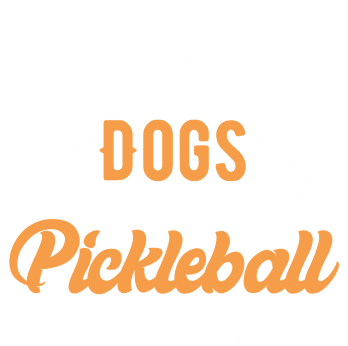 S Life IsnT All Dogs And Pickleball Player Gift V-Neck T-Shirt