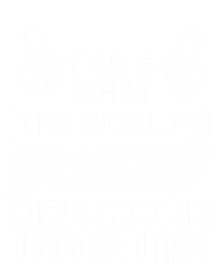 WorldS Greatest Neighbor Best Neighbor Ever Funny Gift Kids Sweatshirt