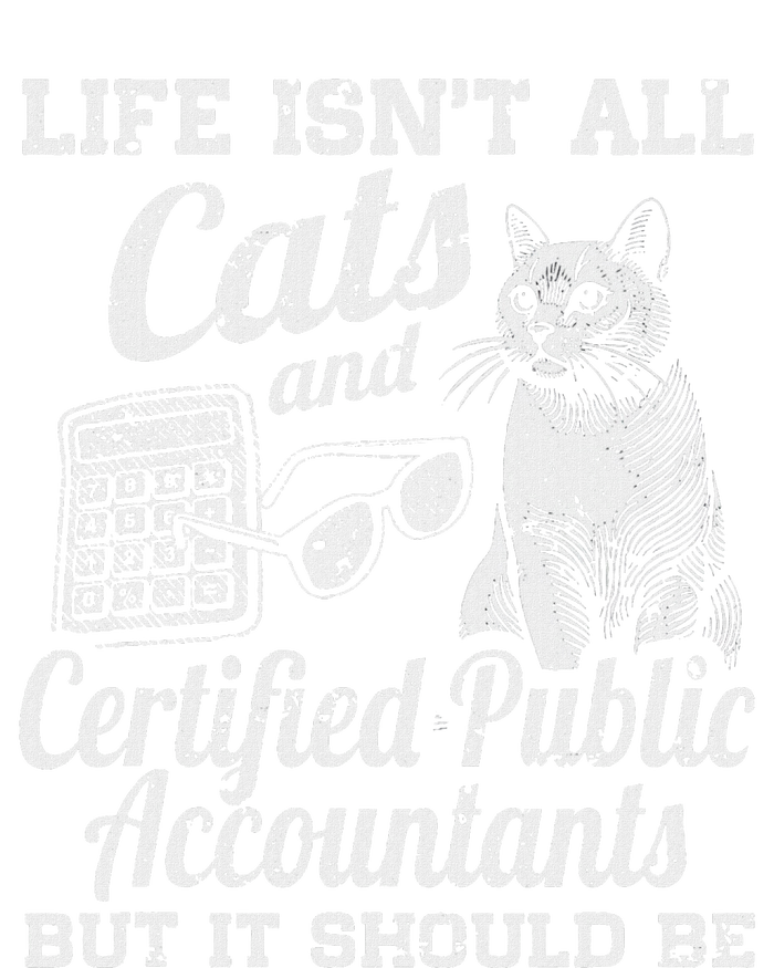 Life IsnT All Cats And Certified Public Accountant Cpa Be Women's Knotted Racerback Tank