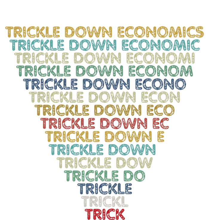 Trickle Down Economics Trick Funny Economic Sarcastic Humor Hoodie