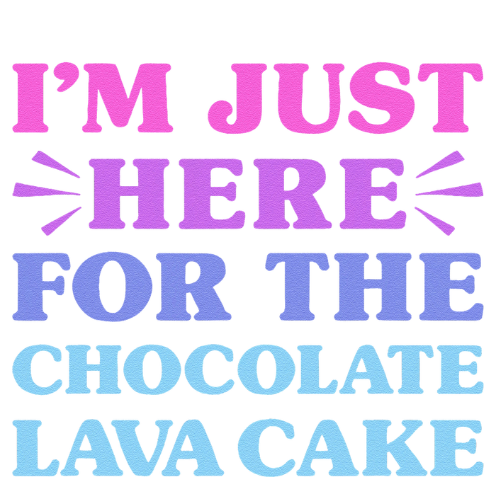 Chocolate Lava Cake I Love Chocolate Lava Cake Funny Dessert T-Shirt