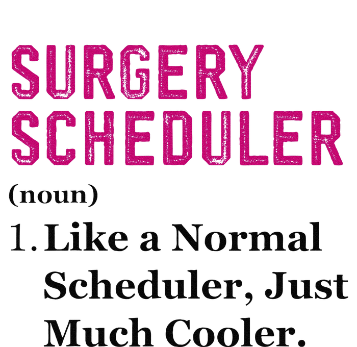 Funny Surgery Scheduler Application Day Medical Scheduler T-Shirt