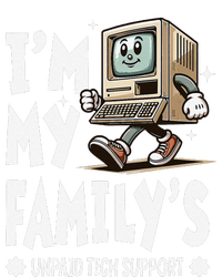 IM My FamilyS Unpaid Tech Support Funny Compute Tech Humor T-Shirt