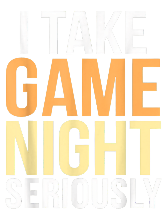 I Take Game Night Seriously Funny Board Game Lover T-Shirt