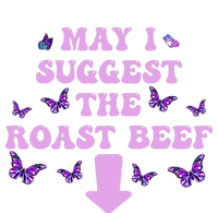 May I Suggest The Roast Beef Funny Embarrassing Adult Humor Mousepad