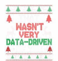 That WasnT Very Data Driven Of You Christmas Xmas Pajamas T-Shirt