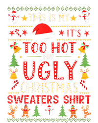 This Is My ItS Too Hot For Ugly Christmas Sweater Christmas Premium T-Shirt